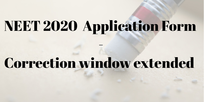 COVID-19: NTA re-opens NEET 2020 application correction window till May 31