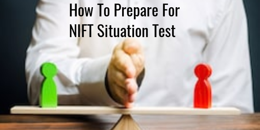 How to Prepare for NIFT 2020 Situation Test Amid Quarantine?