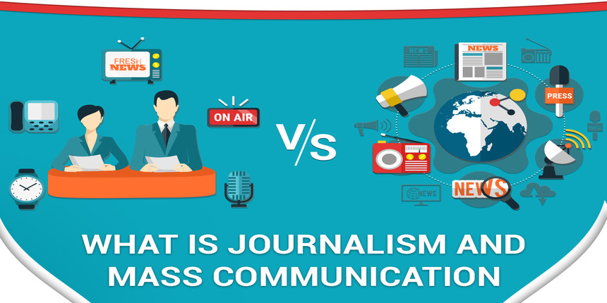 What is Journalism and Mass Communication